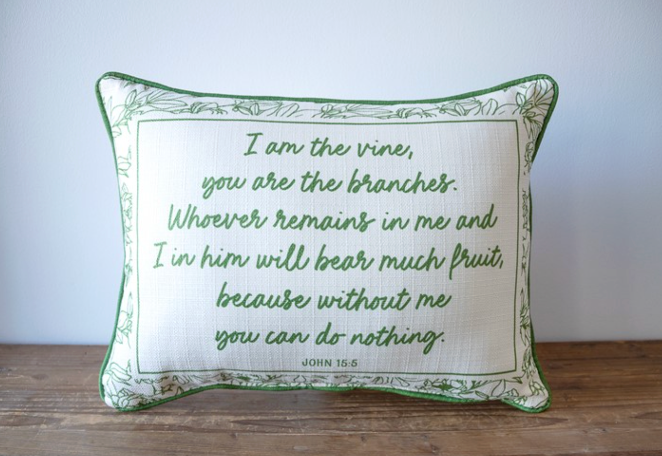 John 15:5 Pillow