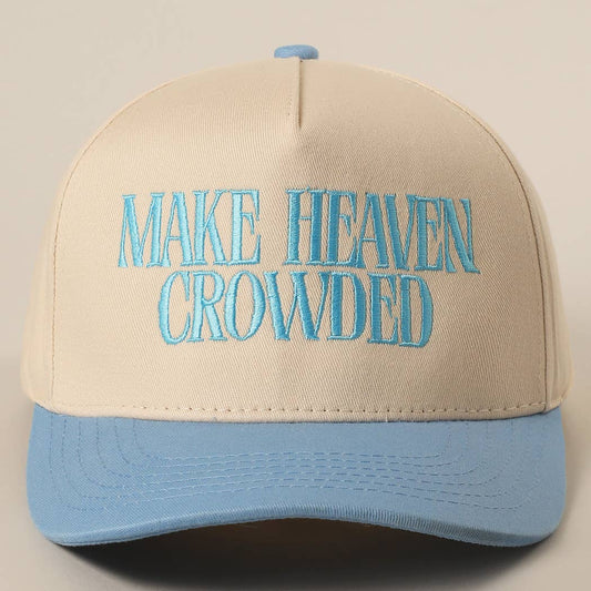 MAKE HEAVEN CROWDED Embroidery Baseball Cap: SKY BLUE
