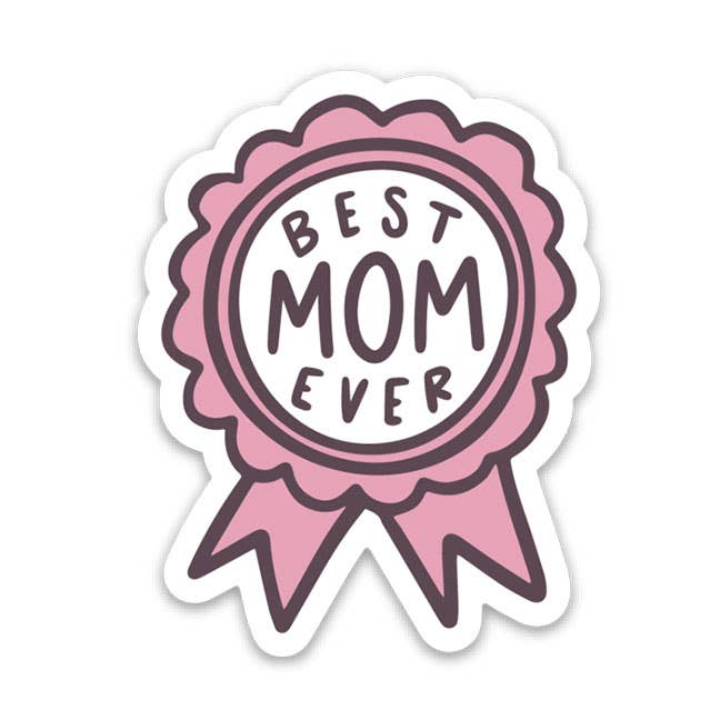 Best Mom Ever Sticker Card