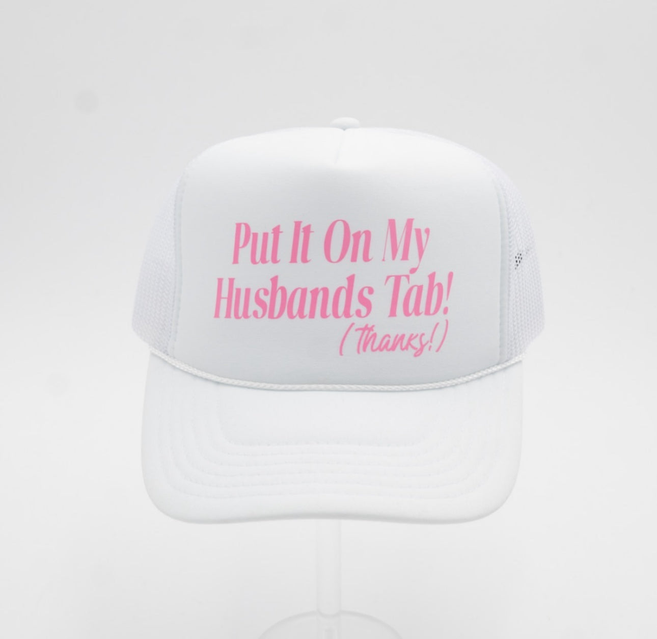 Put it On My Husbands Tab Hat