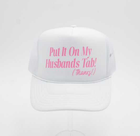 Put it On My Husbands Tab Hat