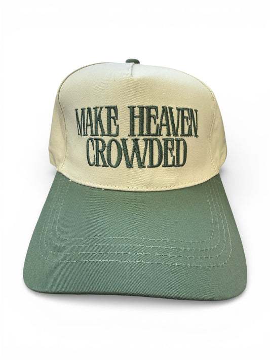 Make Heaven Crowded Hat