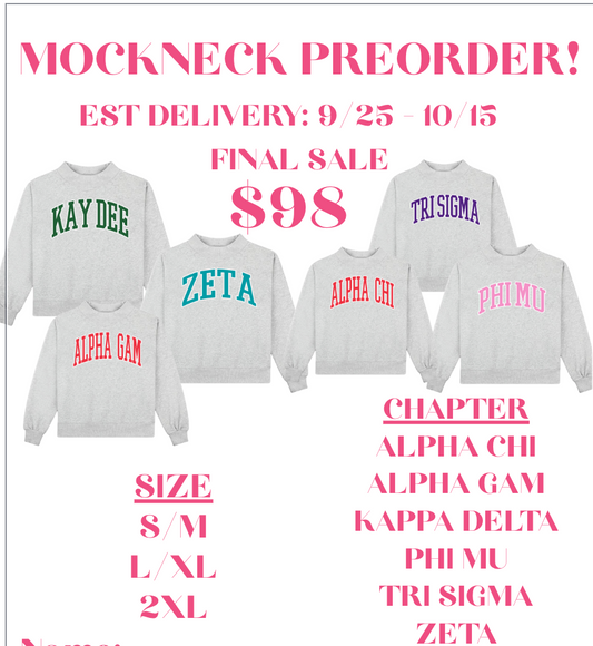 Sorority Mockneck PRE ORDER EST. DELIVERY BY OCT 15