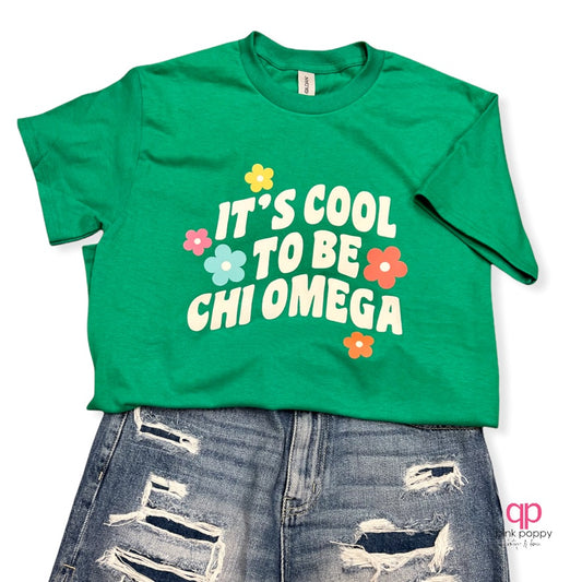 It's Cool to Be Chi Omega Tee